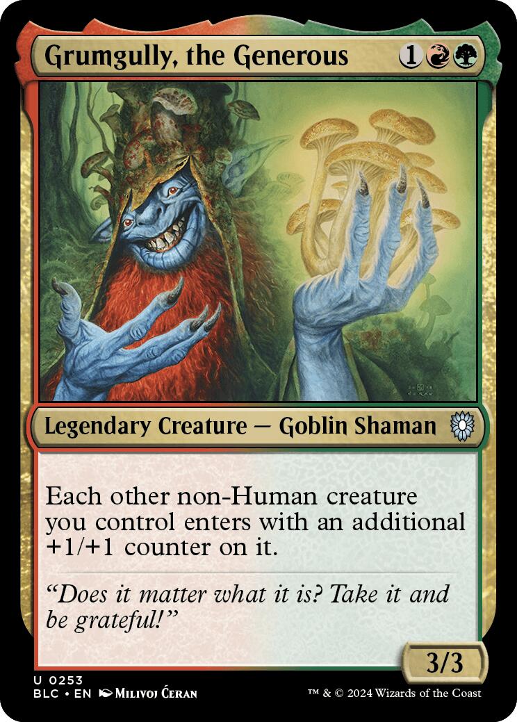 Grumgully, the Generous [BLC - 253]