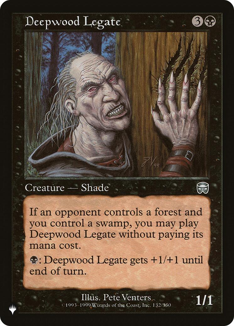 Deepwood Legate [LIST - 132/350]
